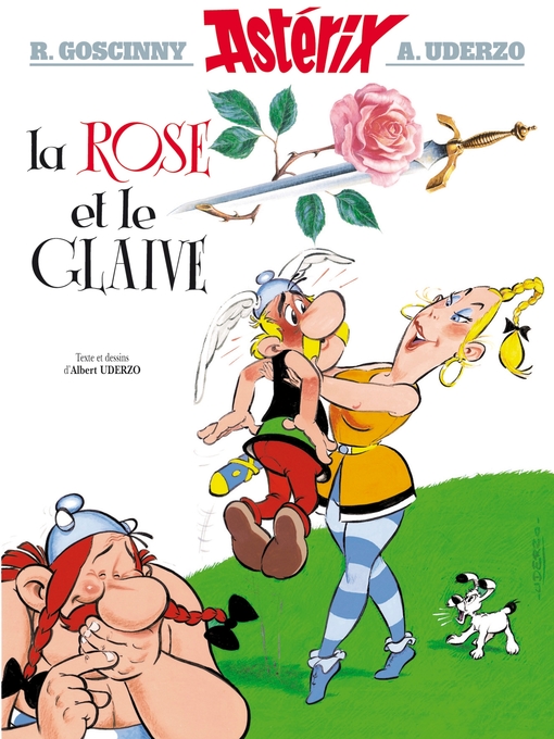 Title details for Asterix--La Rose et le glaive--n°29 by René Goscinny - Available